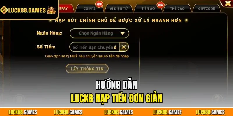 Hướng dẫn LUCK8 nạp tiền đơn giản